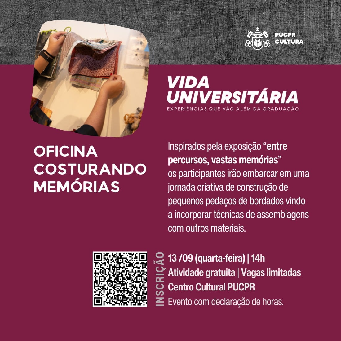 TRILHA CULTURAL - COSTURANDO MEMÓRIAS - Vida Universitária